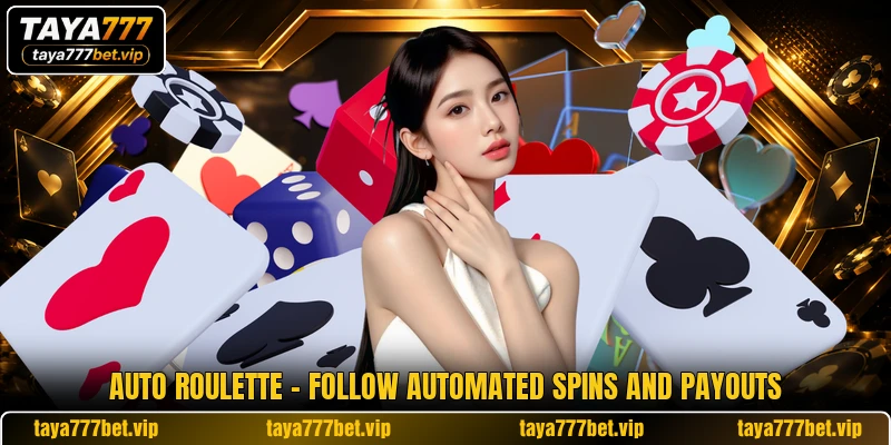 Auto Roulette - Follow Automated Spins And Payouts