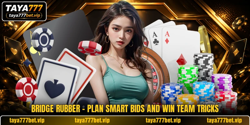 Bridge Rubber - Plan Smart Bids And Win Team Tricks