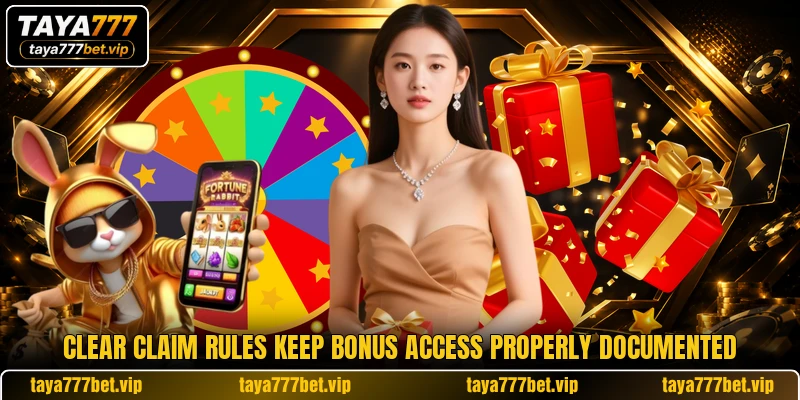 Clear claim rules keep bonus access properly documented