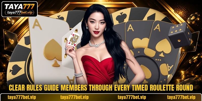 Clear rules guide members through every timed roulette round Clear rules guide members through every timed roulette round