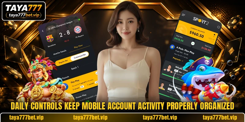 Daily controls keep mobile account activity properly organized