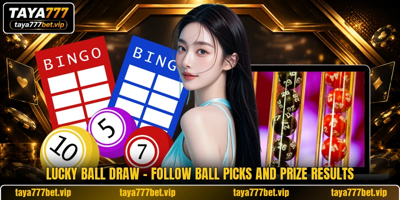 Lucky Ball Draw - Follow Ball Picks And Prize Results