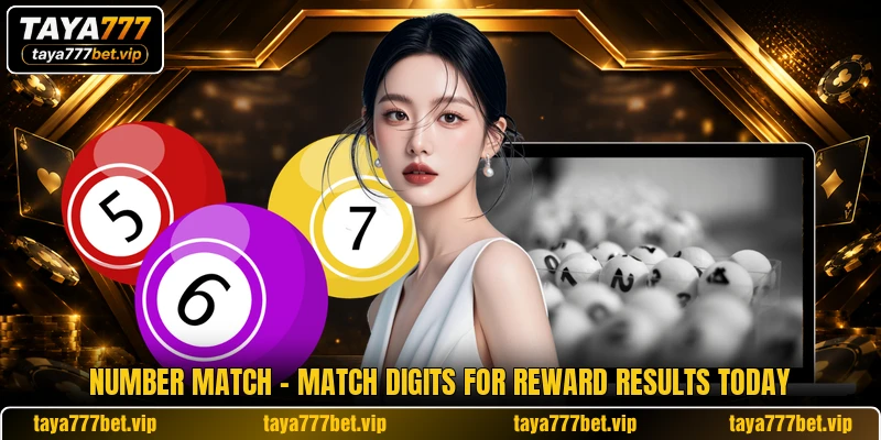 Number Match - Match Digits For Reward Results Today