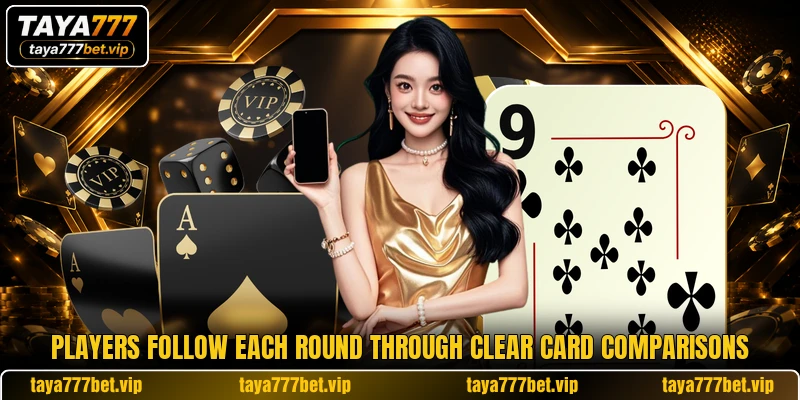 Players follow each round through clear card comparisons Players follow each round through clear card comparisons
